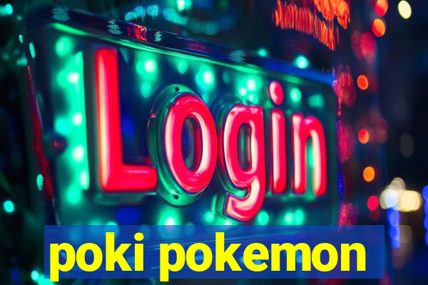 poki pokemon